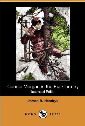 Connie Morgan in the Fur Country [ePUB]